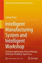 Jinfeng Wang - Intelligent Manufacturing System and Intelligent Workshop