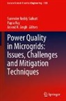 Arvind R Singh, Papia Ray, Surender Reddy Salkuti, Arvind R. Singh - Power Quality in Microgrids: Issues, Challenges and Mitigation Techniques
