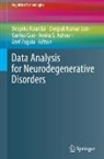 Amira S. Ashour, Yanhui Guo, Yanhui Guo et al, Deepak Kumar Jain, Deepika Koundal, Deepak Kumar Jain... - Data Analysis for Neurodegenerative Disorders