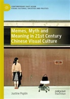 Justine Poplin - Memes, Myth and Meaning in 21st Century Chinese Visual Culture