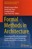 David Leite Viana, Plácido Lizancos Mora, Franklim Morais, Franklim Morais et al, David Leite Viana, Jorge Vieira Vaz - Formal Methods in Architecture
