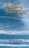 Rev. Rod Richards, Rod Richards, Hanje Richards - Glory Sayings