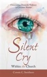 Connie C. Smithson - Silent Cry Within the Church