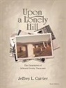 Jeffrey L. Carrier - Upon a Lonely Hill
