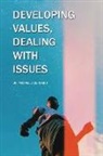 Michael J. Bernard - Developing Values, Dealing with Issues