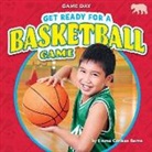 Emma Carlson Berne - Get Ready for a Basketball Game