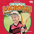 Emma Carlson Berne - Get Ready for a Lacrosse Game