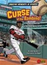Buckley James Jr, Buckley James Jr., Tom Rogers - Curse of the Bambino!