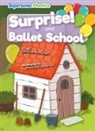 Gemma Mcmullen, Maia Batumashvili - Surprise! & Ballet School