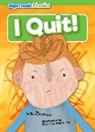 William Anthony, Brandon Mattless - I Quit!
