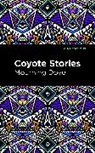 Mourning Dove - Coyote Stories