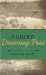 Cecelia Tichi - A Gilded Drowning Pool