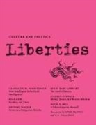 Bell David A., Darwell Stephen, Gan Wendy, Gerecht Reuel Marc, Kirsch Adam, Lightweis-Goff Jennie... - Liberties Journal of Culture and Politics