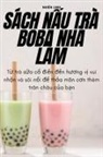 Nhiên Linh - SÁCH N¿U TRÀ BOBA NHÀ LÀM