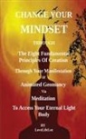 Love Life Lee - Changing Your Mindset Through The Eight Principles Of Creation