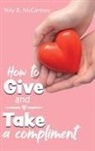 Yoly B. McCartney - How to Give and Take a Compliment