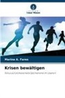 Marina A Fares, Marina A. Fares - Krisen bewältigen