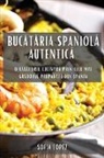 Sofia Lopez - Buc¿t¿ria spaniol¿ autentic¿