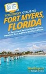 Howexpert, Haleigh Sowder - HowExpert Guide to Fort Myers, Florida
