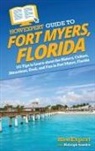 Howexpert, Haleigh Sowder - HowExpert Guide to Fort Myers, Florida