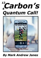 Mark Janes, Mark Janes - Carbon's Quantum Call!