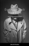 Henry Prunckun - Espionage Black Book Eight