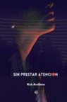 Rick Arellano - Sin Prestar Atención