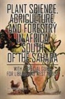 Cyril E. Broderick, Cyril E. Broderick Sr., Cyril E. Broderick Sr. Ph. D. - Plant Science, Agriculture, and Forestry in Africa South of the Sahara