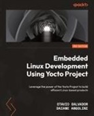 Daiane Angolini, Otavio Salvador - Embedded Linux Development Using Yocto Projects - Third Edition