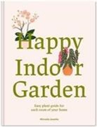 Janatka, Miranda Janatka, McAusland, Georgie McAusland, Georgie McAusland - Happy Indoor Garden