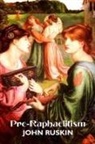 John Ruskin - PRE-RAPHAELITISM