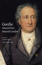 Lorraine Byrne - Goethe: Musical Poet, Musical Catalyst