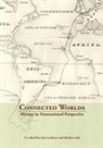 Ann Curthoys, Marilyn Lake - Connected Worlds