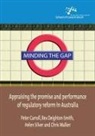 Peter Carroll, Rex Deighton-Smith, Helen Silver - Minding the Gap: Appraising the promise and performance of regulatory reform in Australia