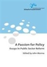 John Wanna - A Passion for Policy: Essays in Public Sector Reform