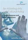 Jennifer Craik - Re-Visioning Arts and Cultural Policy: Current Impasses and Future Directions