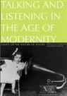 Joy Damousi, Desley Deacon - Talking and Listening in the Age of Modernity: Essays on the history of sound