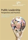 Paul `T Hart, John Uhr - Public Leadership: Perspectives and practices
