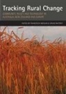 Francesca Merlan, David Raftery - Tracking Rural Change: Community, Policy and Technology in Australia, New Zealand and Europe