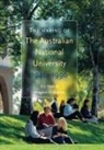 Stephen Foster, Margaret Varghese - The Making of The Australian National University: 1946-1996