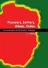 J. L. Fisher - Pioneers, Settlers, Aliens, Exiles: The decolonisation of white identity in Zimbabwe