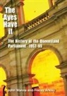 Tracey Arklay, John Wanna - The Ayes Have It: The history of the Queensland Parliament, 1957-1989
