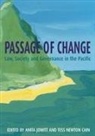 Anita Jowitt, Tess Newton - Passage of Change: Law, Society and Governance in the Pacific