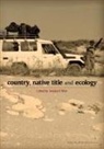 Jessica K. Weir - Country, Native Title and Ecology