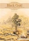 Fred Cahir - Black Gold: Aboriginal People on the Goldfields of Victoria, 1850-1870