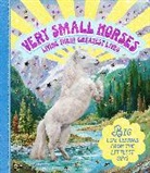 Smith Street Books, Amy Lewis, Smith Street Books, Stephanie Spartels, Smith Street Books - Very Small Horses Living Their Greatest Lives