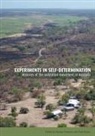 Fred Myers, Nicolas Peterson - Experiments in self-determination: Histories of the outstation movement in Australia