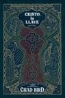 Chad Bird - Cristo, La Llave