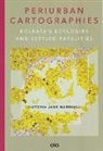 Dr. Victoria Jane Marshall, Victoria Jane Marshall - Periurban Cartographies