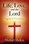 Michael McKay - Life, Love, and the Lord